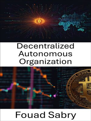 cover image of Decentralized Autonomous Organization